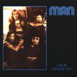 Man : Live in London 1975
